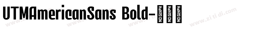 UTMAmericanSans Bold字体转换